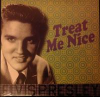 Виниловая пластинка ELVIS PRESLEY / TREAT ME NICE (1LP)